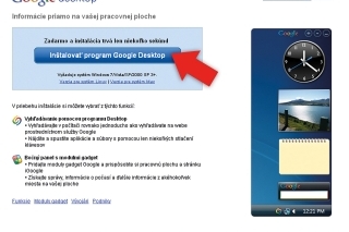 Z adresy www.desktop.google.com  si stiahnite program Google Desktop.