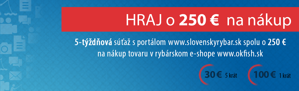 Súťaž o 250 € na nákup tovaru v www.okfish.sk